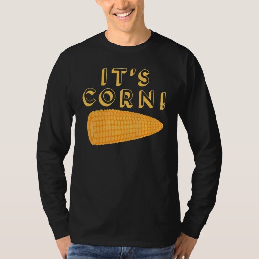 ITS CORN Meme 2 T-shirt (Voorkant)