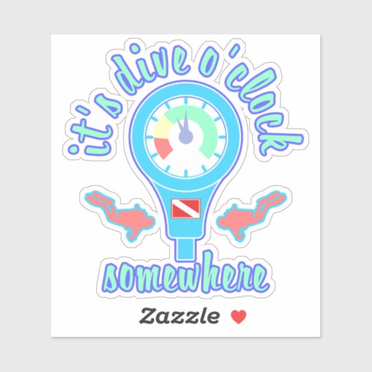 It's Dive o'Clock Somewhere Scuba Diving Sticker (Vel)