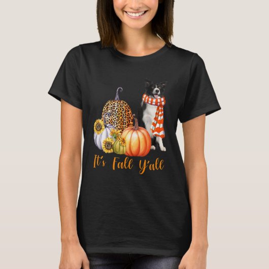It's Fall Y'all Border Collie Dog Leopard Pumpkin  T-shirt (Voorkant)