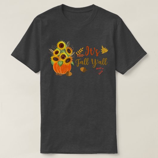 Its Fall Yall Cute Sunflowers Pumpkin Autumn Fall  T-shirt (Design voorkant)