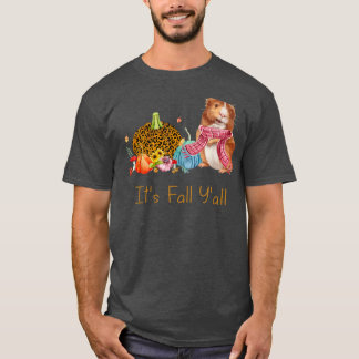 It's Fall Y'all Guinea Pig Fall Scarf Pumpkin Than T-shirt