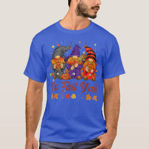Its Fall Yall Halloween gnomes Pumpkin Autumn Fall T-shirt