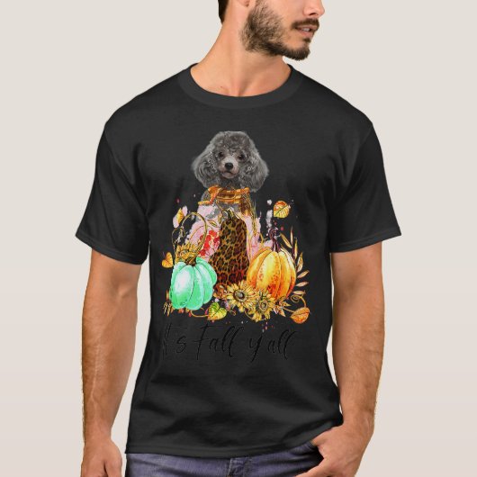 Its Fall Yall Poodle Breed Dog Lover Best Gifts T-shirt (Voorkant)
