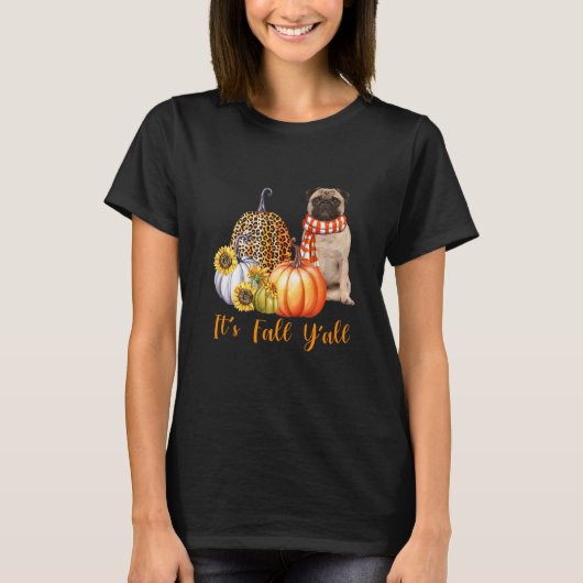 It's Fall Y'all Pug Dog Leopard Pumpkin Fall T-shirt (Voorkant)