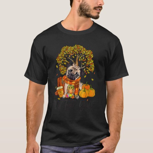 It's Fall Y'all Pug Dog Pumpkin Autumn Thanksgivin T-shirt (Voorkant)