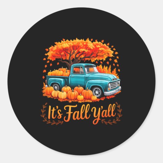 It's Fall Y'all Pumpkin Truck Autumn Thanksgiving  Ronde Sticker (Voorkant)