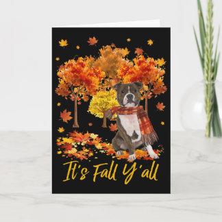 It's Fall Y'all Staffordshire Bull Terrier Dog Tre Kaart