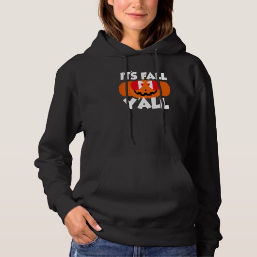 It's Fall Y'all Thanksgiving Pumpkin Canada Glasse Hoodie (Voorkant)