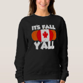 It's Fall Y'all Thanksgiving Pumpkin Canada   Trui (Voorkant)