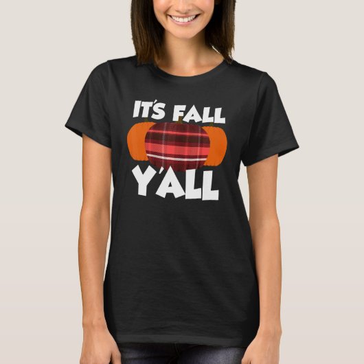 It's Fall Y'all Thanksgiving Pumpkin Flannel T-shirt (Voorkant)