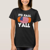 It's Fall Y'all Thanksgiving Pumpkin USA T-shirt (Voorkant)