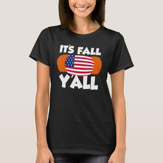 It's Fall Y'all Thanksgiving Pumpkin USA T-shirt (Voorkant)