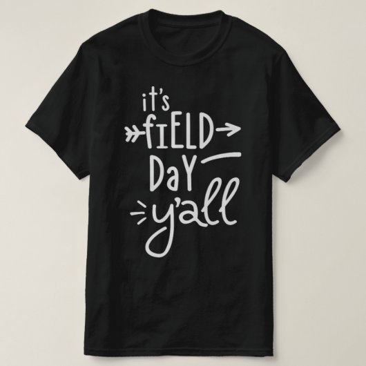It's Field Day Y'all 75 T-shirt (Design voorkant)