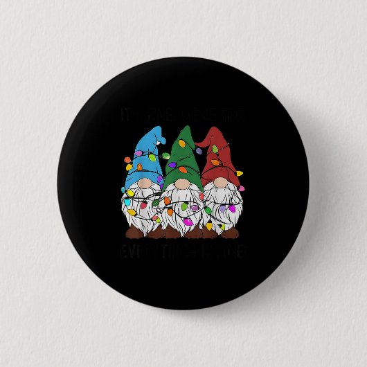 It's Fine Everything Is Fine Gnome Christmas Light Ronde Button 5,7 Cm (Voorkant)