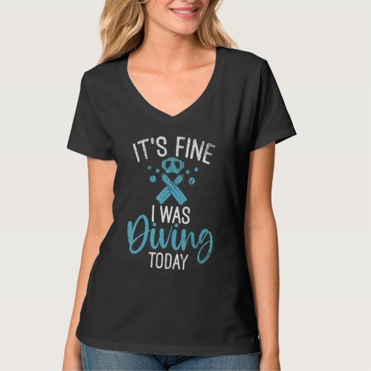 Its fine i was Diving today Diving T-shirt (Voorkant)