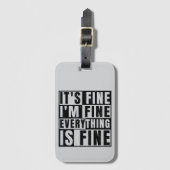 IT'S FINE I'M FINE EVERYTHING IS FINE BAGAGELABEL (Voorkant (verticaal))