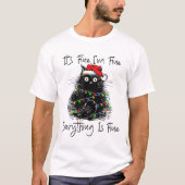 Its Fine I'm Fine Everything Is Fine Christmas Bla T-shirt (Voorkant)