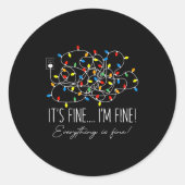 It's Fine I'm Fine Everything Is Fine Christmas Li Ronde Sticker (Voorkant)