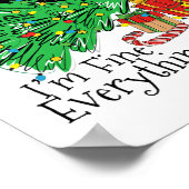 It's Fine I'm Fine Everything Is Fine Fun Christma Poster (Hoek)