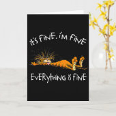 It's Fine I'm Fine Everything Is Fine Funny Cat Lo Kaart (Gele Bloem)