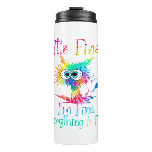 It's Fine I'm Fine Everything Is Fine Funny Cat Ti Thermosbeker (Voorkant)