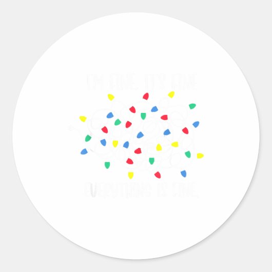 It's Fine I'm Fine Everything Is Fine Funny Christ Ronde Sticker (Voorkant)