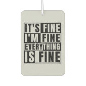 IT'S FINE I'M FINE EVERYTHING IS FINE LUCHTVERFRISSER (Voorkant)