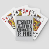 IT'S FINE I'M FINE EVERYTHING IS FINE POKERKAARTEN (Achterkant)