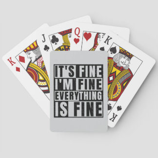 IT'S FINE I'M FINE EVERYTHING IS FINE POKERKAARTEN