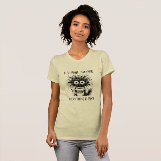 It's Fine I'm Fine Everything is Fine" Stressed Mo T-shirt (Voorkant volledig)