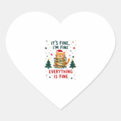 It's Fine I'm Fine Everything Is Fine Xmas Cat Chr Hart Sticker (Voorkant)