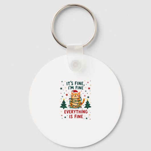 It's Fine I'm Fine Everything Is Fine Xmas Cat Chr Sleutelhanger (Voorkant)