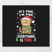 It's Fine I'm Fine Everything Is Fine Xmas Cat Chr Sparkling Wijnetiket (Enkel label)