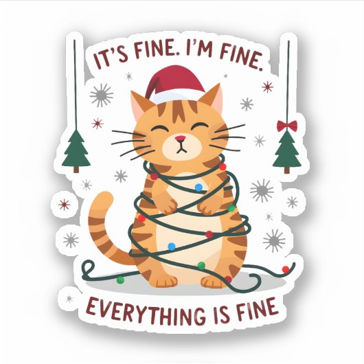 It's Fine I'm Fine Everything Is Fine Xmas Cat Chr Sticker (Voorkant)