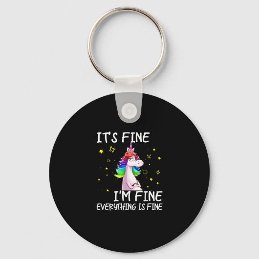 Its Fine Im Fine Everythings Fine Funny Unicorn Wo Sleutelhanger (Voorkant)