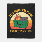 It's Fine I'm Fine Everything's Fine Lil Dumpster Fleece Deken (Voorkant)