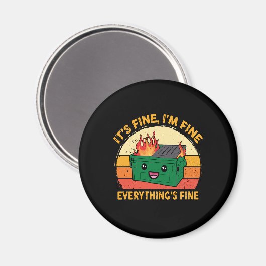 It's Fine I'm Fine Everything's Fine Lil Dumpster Magneet (Voorkant / Achterkant)