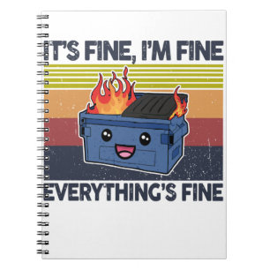 It's Fine I'm Fine Everything's Fine Lil Dumpster Notitieboek
