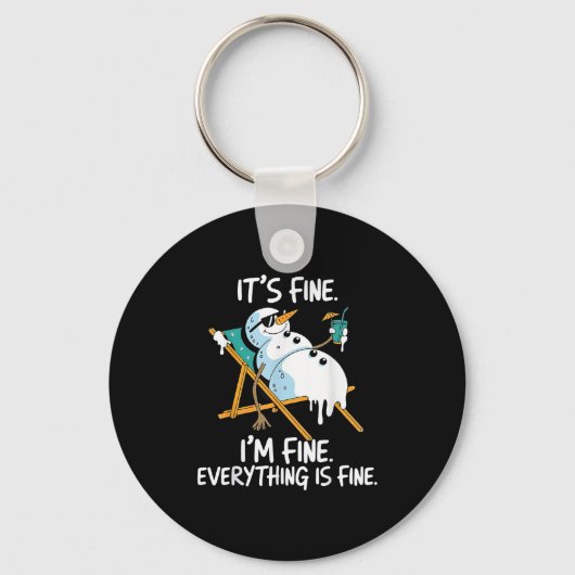 It's Fine I'm Fine Melting Snowman Summer Christma Sleutelhanger (Voorkant)