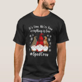 It's Fine We're Fine Everything Is Fine Gnome Sped T-shirt (Voorkant)