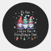 It's Fine We're Fine Everything Is Fine Gnome Teac Ronde Sticker (Voorkant)