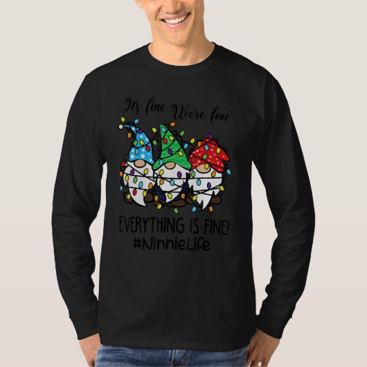 It's Fine We're Fine Everything is Fine Ninnie Lif T-shirt (Voorkant)