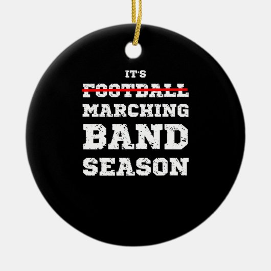 It's Football Marching Band Season Funny Quote Say Keramisch Ornament (Voorkant)
