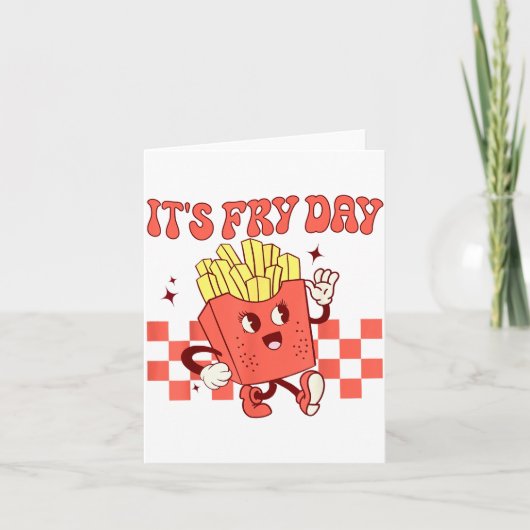 It's Fry Day - Funny French Fries Fast Food  Kaart (Voorkant)