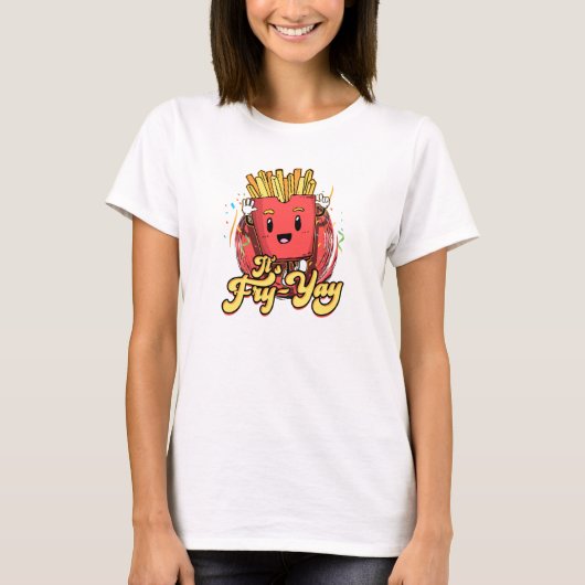 It's Fry Yay - french fries T-shirt (Voorkant)