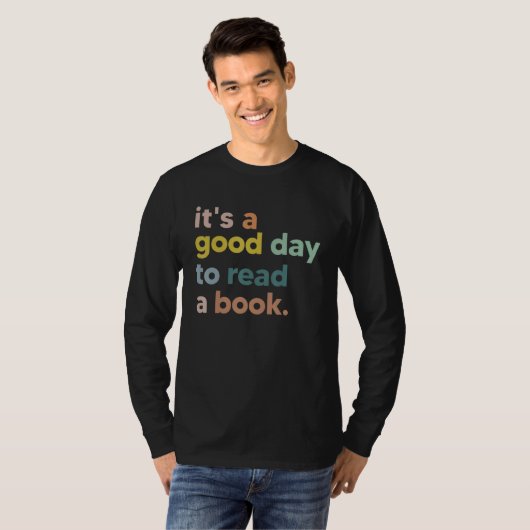 It's Good Day To Read Book Funny Library Reading L T-shirt (Voorkant volledig)