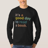 It's Good Day To Read Book Funny Library Reading L T-shirt (Voorkant)