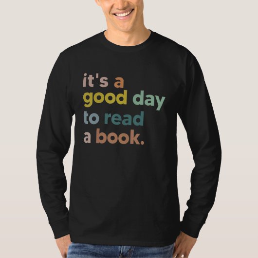 It's Good Day To Read Book Funny Library Reading L T-shirt (Voorkant)
