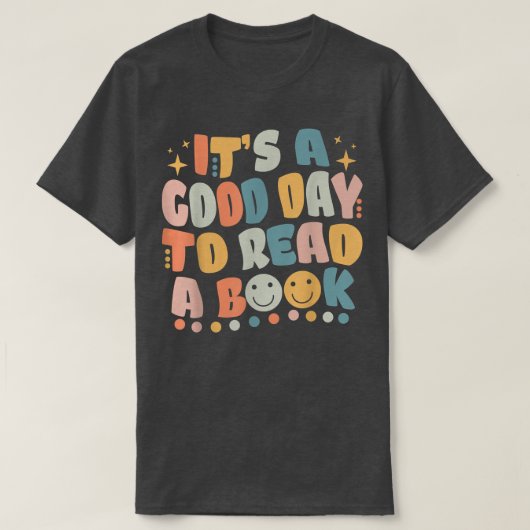 Its Good Day To Read Book Funny Library Reading Lo T-shirt (Design voorkant)