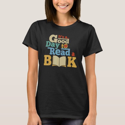 It's Good Day To Read Book  Library Reading  13 T-shirt (Voorkant)